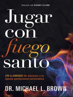 cover image of Jugar con fuego santo/ Playing With Holy Fire
